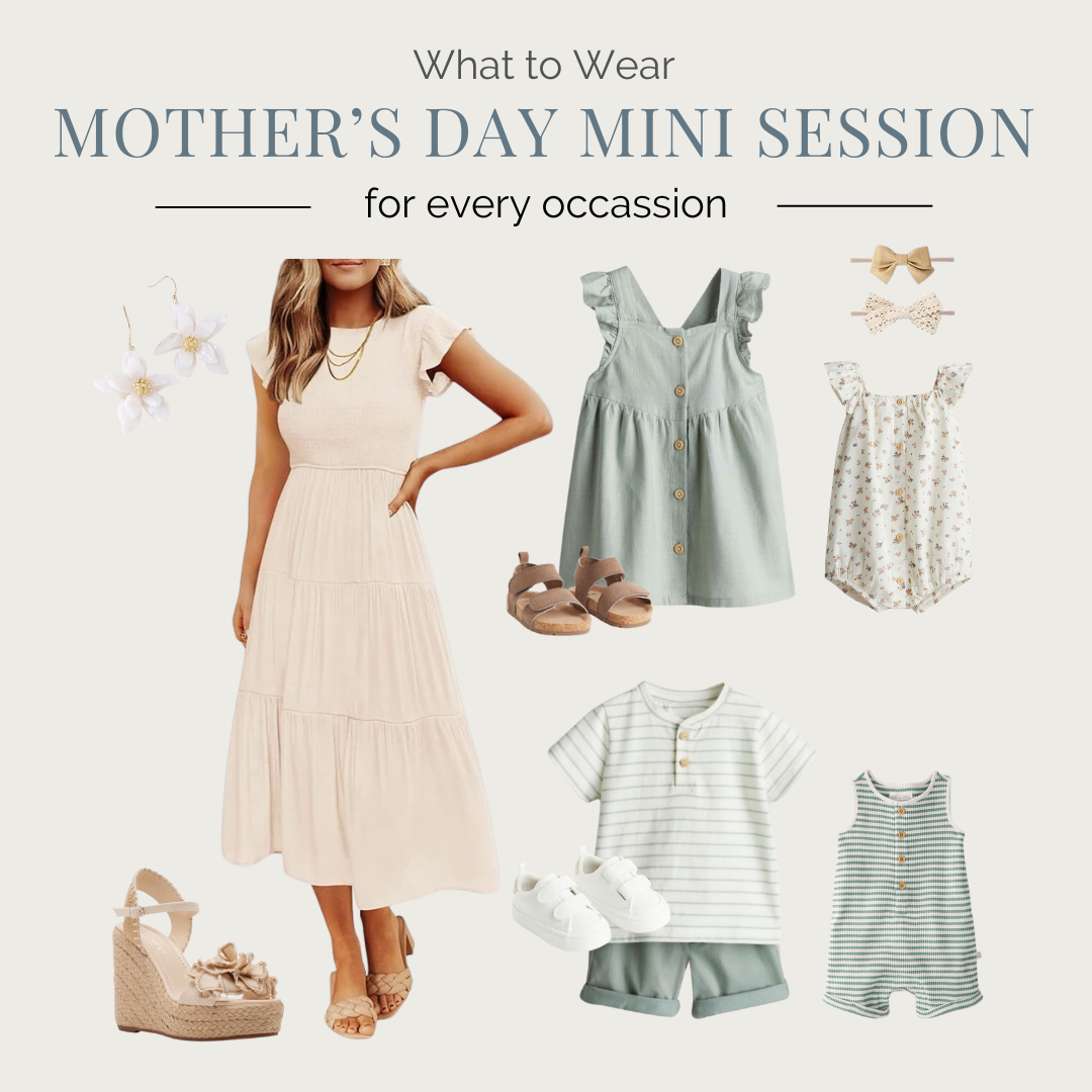 What to wear for your Mother's Day Mini Session